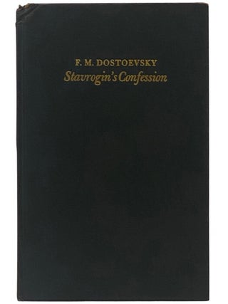 Stavrogin's Confession [Three Hitherto Unpublished Chapters of the Novel The Possessed. Fyodor Dostoevsky, Virginia Woolf, Dostoyevsky.