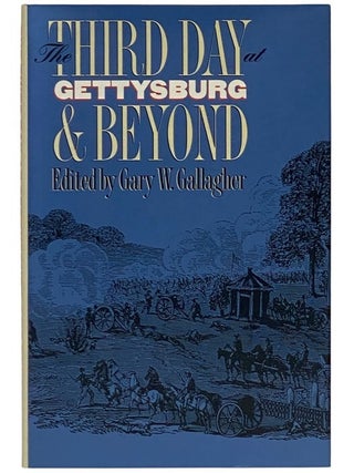 Third Day at Gettysburg & Beyond (Military Campaigns of the Civil War