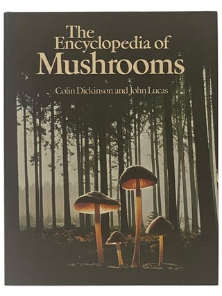 Item #2353890 The Encyclopedia of Mushrooms. Colin Dickinson, John Lucas