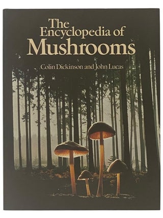 Item #2353890 The Encyclopedia of Mushrooms. Colin Dickinson, John Lucas