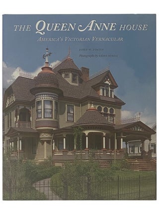 The Queen Anne House: America's Victorian Vernacular
