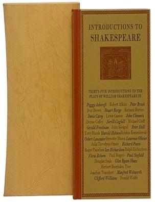 Item #2353941 Introductions to Shakespeare: Being the Introductions to the Individual Plays in the Folio Society Edition, 1950-76 (The Folio Society). William Shakespeare, Charles Ede, Peggy Ashcroft, Gerald Freedman, Douglas Seale, Robert Atkins, Clifford Williams, Paul Rogers, Denis Carey, John Gielgud, Nevill Coghill, Ralph Richardson, Julia Trevelyan Oman, Stuart Burge, Roger Planchon, Brewster Mason, Michael Croft, Denise Coffey, Terry Hands, Glen Byam Shaw, Peter Hall, Peter Brook, Richard Burton, Bohdan Korzeniewski, Ivor Brown, Osbert Lancaster, Harold Hobson, Paul Scofield, Donald Wolfit, Lewis Casson, Laurence Olivier, Manfred Wekwerth, Joachim Tenschert, Richard Pasco, Ian Richardson, Flora Robson, John Clements, Herbert Beerbohm Tree.