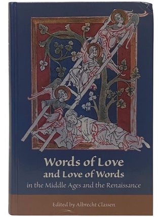 Item #2353976 Words of Love and Love of Words in the Middle Ages and the Renaissance (Medieval...