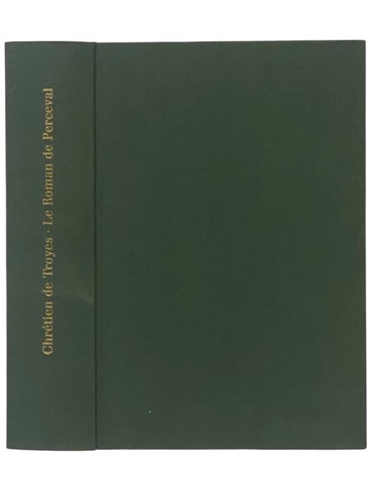 Item #2354074 Le Roman de Perceval ou Le Conte du Graal: Edition Critique d'Apres Tous les Manuscrits. Chretien de Troyes, Keith Busby.