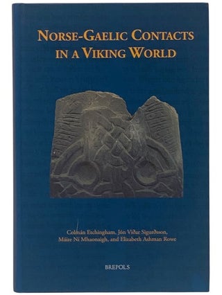 Item #2354080 Norse-Gaelic Contacts in a Viking World: Studies in the Literature and History of...