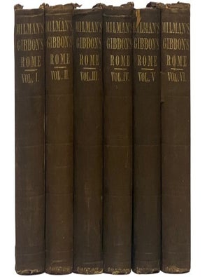 Item #2354153 The History of the Decline and Fall of the Roman Empire, in Six Volumes -- A New...