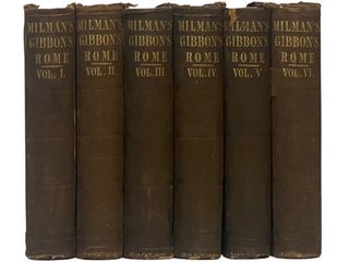 Item #2354153 The History of the Decline and Fall of the Roman Empire, in Six Volumes -- A New...