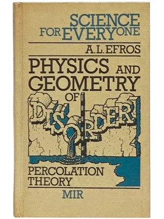 Item #2354162 Physics and Geometry of Disorder: Percolation Theory (Science For Everyone). A. L...