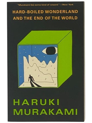 Hard-Boiled Wonderland and the End of the World: A Novel