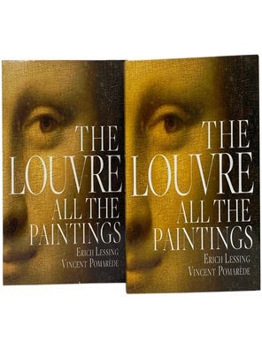 Item #2354278 The Louvre: All the Paintings. Erich Lessing, Vincent Pomarede, Henri Loyrette,...