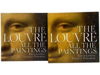 Item #2354278 The Louvre: All the Paintings. Erich Lessing, Vincent Pomarede, Henri Loyrette,...