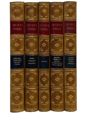 Item #2354280 Irving's Works, Partial Set in Five Volumes: The Sketch-Book of Geoffrey Crayon, Gent., A History of New York from the Beginning of the World to the End of the Dutch Dynasty, The Crayon Papers, A Tour of the Prairies; Astoria, or, Anecdotes of an Enterprise beyond the Rocky Mountains, Salmagundi, The Adventures of Captain Bonneville; The Life and Voyages of Christopher Columbus; The Alhambra, The Conquest of Granada, Legends of the Conquest of Spain, Spanish Voyages of Discovery; Mahomet and His Successors, Life of Oliver Goldsmith, The Moorish Chronicles. Washington Irving.