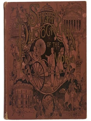 Item #2354283 Shepp's Photographs of the World, Consisting of Photographic Views of Cities -...