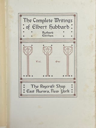 The Complete Writings of Elbert Hubbard, Author's Edition, in Twenty Volumes [20 Vols., Signed Limited Ed.]
