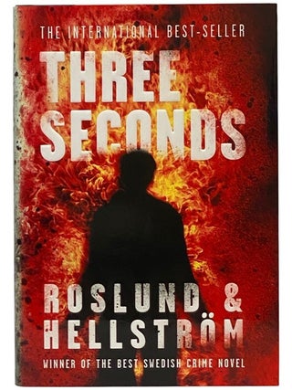 Item #2354353 Three Seconds. Anders Roslund, Borge Hellstrom, Kari Dickson