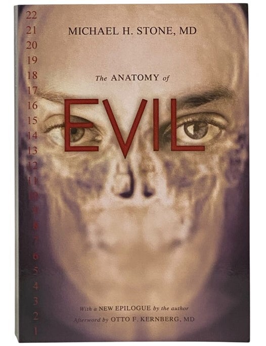 Item #2354362 The Anatomy of Evil. Michael H. Stone, Otto F. Kernberg.