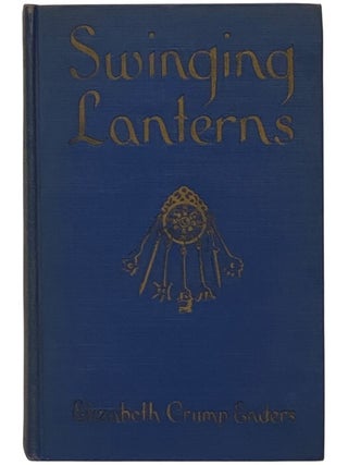 Item #2354382 Swinging Lanterns. Elizabeth Crump Enders
