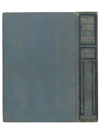 China's Book of Martyrs: A Record of Heroic Martyrdoms and Marvelous Deliverances of Chinese Christians During the Summer of 1900