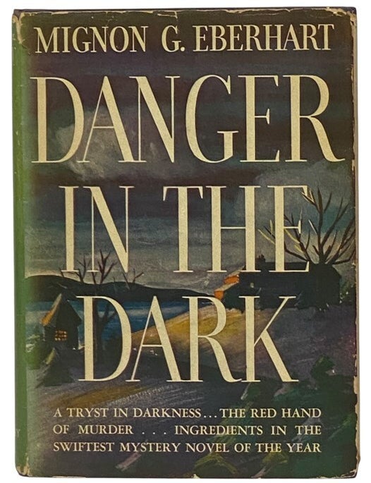 Item #2354384 Danger in the Dark. Mignon G. Eberhart.