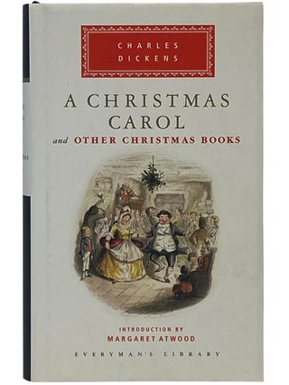 Item #2354389 A Christmas Carol and Other Christmas Books (Everyman's Library 323). Charles...