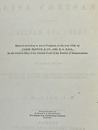 Rambles in Eastern Asia, Including China and Manilla, During Several Years' Residence. with Notes of the Voyage to China, Excursions in Manilla, Hong-Kong Canton, Shanghai, Ningpoo, Amoy, Fouchow, and Macao.