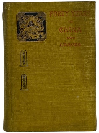 Forty Years in China; or, China in Transition