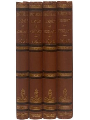 The History of England from the Commencement of the XIXth Century to the Crimean War. in Four. Harriet Martineau.