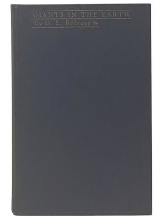 Item #2354469 Giants in the Earth (Harper's Modern Classics). O. E. Rolvaag, Vernon L....