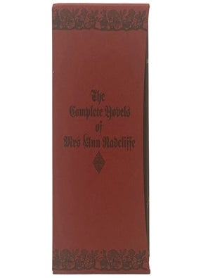 The Complete Novels of Mrs Ann Radcliffe, in Six Volumes: The Castles of Athlin and Dunbayne: A Highland Story; A Sicilian Romance; The Romance of the Forest; The Mysteries of Udolpho: A Romance; The Italian; or, The Confessional of the Black Penitents; Gaston de Blondeville; or, The Court of Henry the Third Keeping Festival in Arden (The Folio Society)