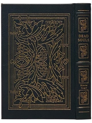 Dead Souls: Chichikov's Journeys; or, Home Life in Old Russia (The Collector's Library of Famous Editions)