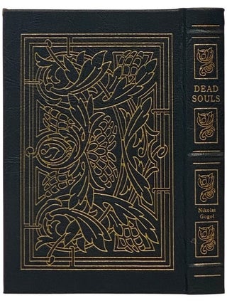 Dead Souls: Chichikov's Journeys; or, Home Life in Old Russia (The Collector's Library of Famous Editions)