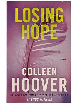 Item #2354525 Losing Hope (Book 2 of the Hopeless Series). Colleen Hoover