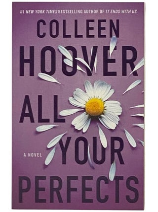 Item #2354528 All Your Perfects. Colleen Hoover