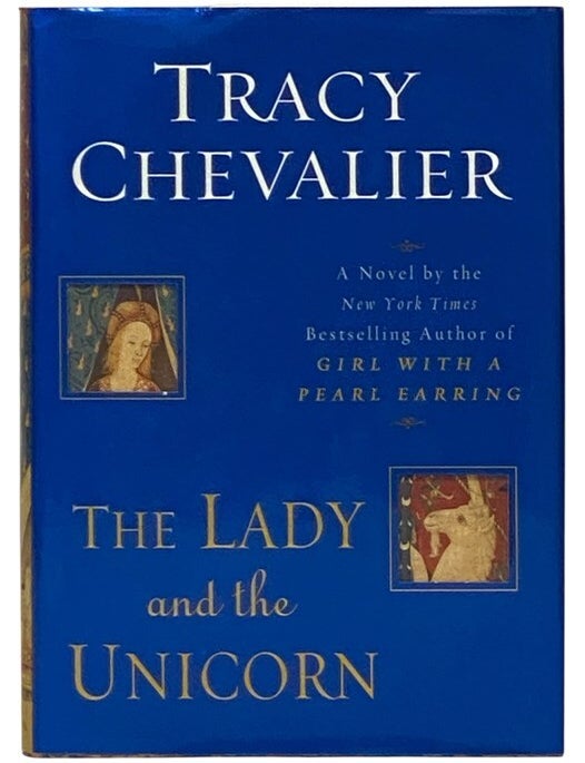 Item #2354530 The Lady and the Unicorn. Tracy Chevalier.