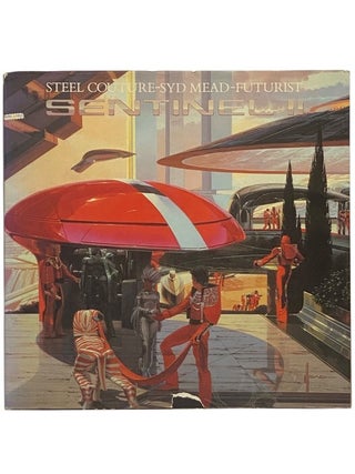 Item #2354578 Sentinell II: Steel Couture - Syd Mead - Futurist. Syd Mead