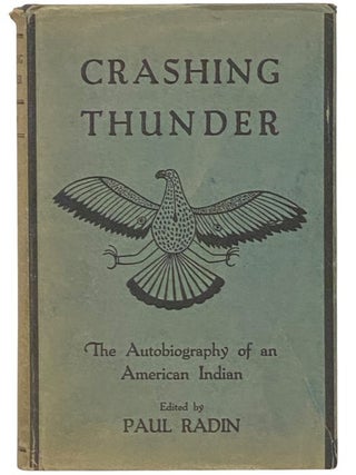 Crashing Thunder: The Autobiography of an American Indian