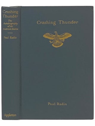 Crashing Thunder: The Autobiography of an American Indian