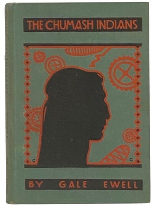 Item #2354592 Chumash Indians: A Story of Adventure for Young People. Gale Ewell