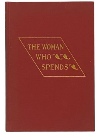 The Woman Who Spends: A Study of Her Economic Function