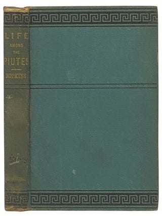 Life Among the Piutes: Their Wrongs and Claims