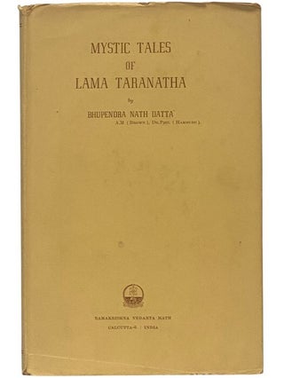 Item #2354613 Mystic Tales of Lama Taranatha: A Religio-Sociological History of Mahayana...