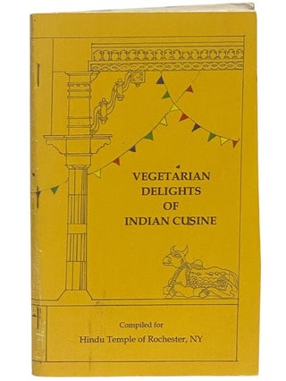 Item #2354616 Vegetarian Delights of Indian Cuisine: A Collection of Recipes from the Indian...