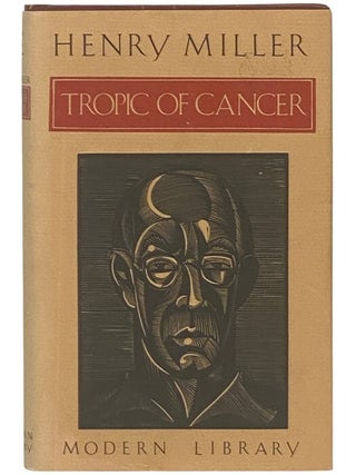 Item #2354625 Tropic of Cancer (The Modern Library). Henry Miller, Anais Nin