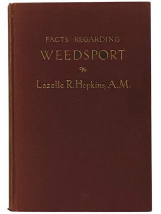 Facts Regarding Weedsport, New York. Lazelle R. Hopkins, Herbert Morrison.