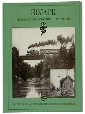 Hojack: Remembering the RW&O Railroad and Division [Rome, Watertown & Ogdensburg